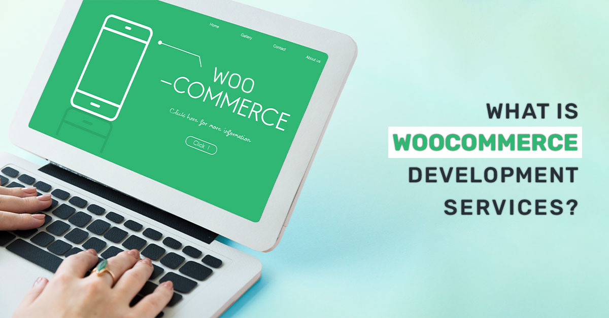 WooCommerce Development services?